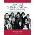 Jane, Jack & Eight Children: Family is Everything