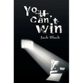 You Can't Win