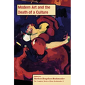 Modern Art and the Death of a Culture, PB (vol 5)