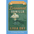 Drowned Vanilla (Cafe La Femme Mysteries Book 2)