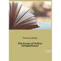 The Essays of Arthur Schopenhauer