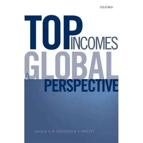 Top Incomes: A Global Perspective