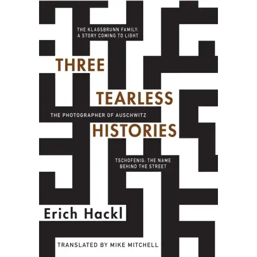 Three Tearless Histories: The Photographer of Auschwitz and Other Stories