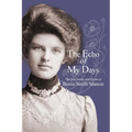 The Echo of My Days: The Lost Stories and Poems of Bessie Smith Stanton