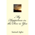 My Happiness in the Son is You