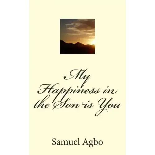 My Happiness in the Son is You