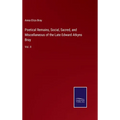 Poetical Remains, Social, Sacred, and Miscellaneous of the Late Edward Atkyns Bray: Vol. II