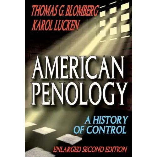 American Penology: A History of Control