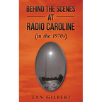 Behind the Scenes at Radio Caroline (in the 1970s) - Paperback