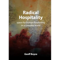 Radical Hospitality - space for human flourishing in a complex world