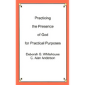Practicing the Presence of God for Practical Purposes