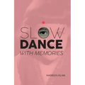 Slow Dance with Memories