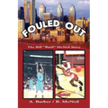 Fouled Out