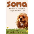 Sona: The Story of a Dog Who Taught Me About Love