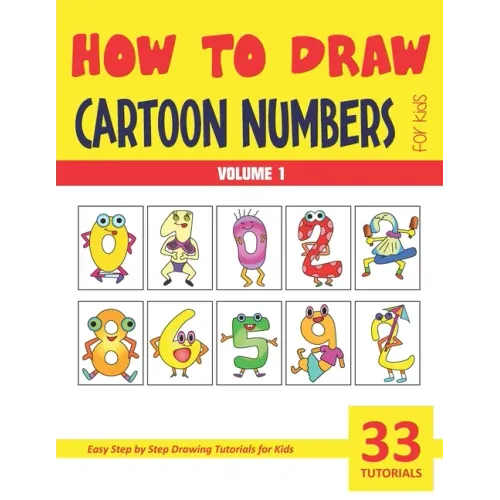 How to Draw Cartoon Numbers for Kids - Volume 1