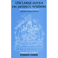 The Large Sutra on Perfect Wisdom: With the Divisions of the Abhisamayalankara Volume 18