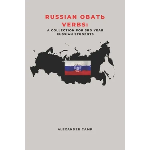 Russian ОВАТЬ Verbs: A Collection for 3RD Year Russian Students