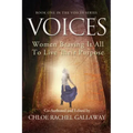 Voices: Women Braving It All to Live Their Purpose