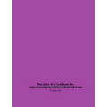 This is the Way God Made Me: Essays on Growing Up LGBTQ in a World Full of Hate- Volume One