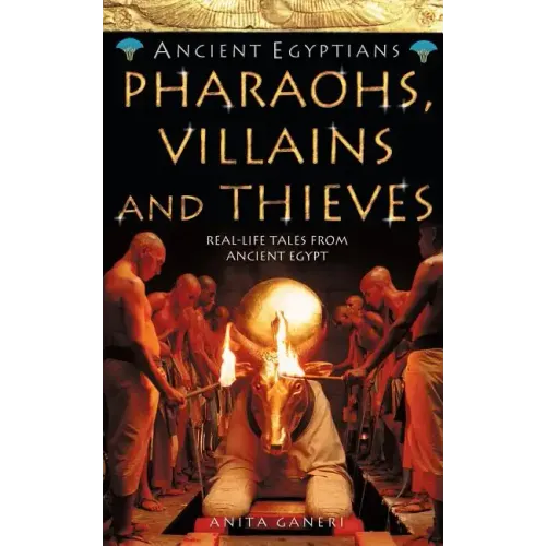 Pharaohs, Villains and Thieves