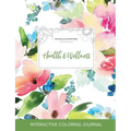 Adult Coloring Journal: Health & Wellness (Mythical Illustrations, Pastel Floral)