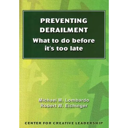 Preventing Derailment: What to do before it's too late