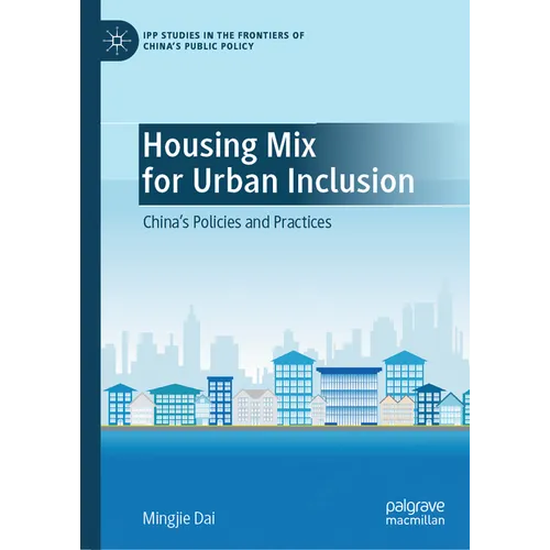 Housing Mix for Urban Inclusion: China's Policies and Practices