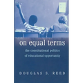 On Equal Terms: The Constitutional Politics of Educational Opportunity