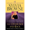 The Other Side and Back: A Psychic's Guide to Our World and Beyond