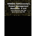 WEMSHA TAPUniversity's Project Management Workbook V 3.01