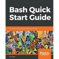 Bash Quick Start Guide