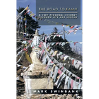 The Road to Kamji: A Very Personal Journey Through Life and Bhutan