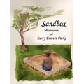 Sandbox: Memories of Larry Everett Parks