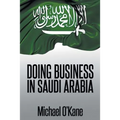 Doing Business in Saudi Arabia
