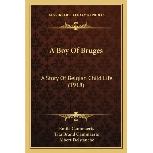 A Boy Of Bruges: A Story Of Belgian Child Life (1918)