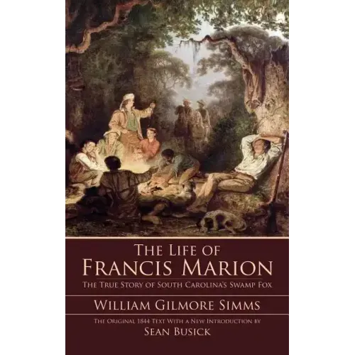 The Life of Francis Marion