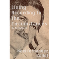 Living According to the Circumstances