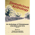 Zimbolicious Anthology Vol 6: An Anthology of Zimbabwean Literature and Arts