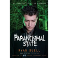 Paranormal State: My Journey Into the Unknown