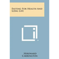 Fasting for Health and Long Life