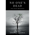 No One's Dead: The Jesus Messages