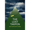 The Lost Tarpon: And Other Short Stories