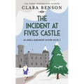 The Incident at Fives Castle