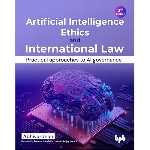Artificial Intelligence Ethics and International Law -: Practical Approaches to AI Governance