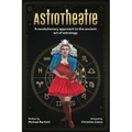 AstroTheatre: A revolutionary approach to the ancient art of astrology