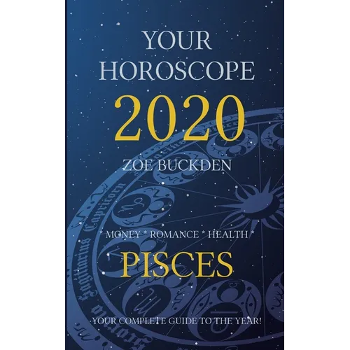 Your Horoscope 2020: Pisces