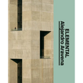 Alejandro Aravena: Elemental: The Architect's Studio