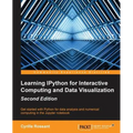 Learning IPython for Interactive Computing and Data Visualization - Second Edition
