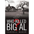 Who Killed Big Al?