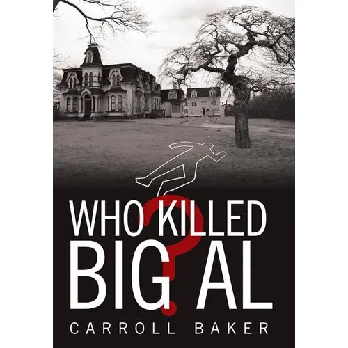 Who Killed Big Al?